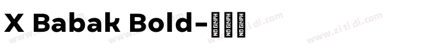 X Babak Bold字体转换